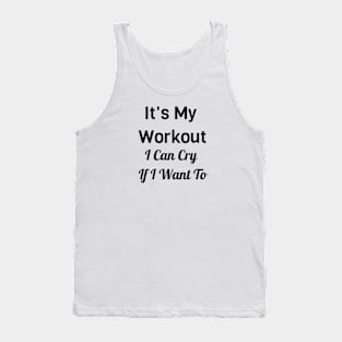 It's My Workout Tank Top